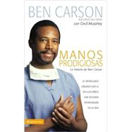 Manos Prodigiosas by Ben Carson M.D., 9780829753738