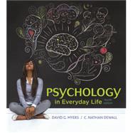 Psychology in Everyday Life by Myers, David G.; DeWall, C. Nathan, 9781319013738