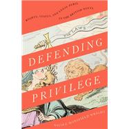 Defending Privilege by Wright, Nicole Mansfield, 9781421433738