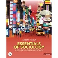 Essentials of Sociology: A Down-to-Earth Approach [Rental Edition] by Henslin, Jim M., 9780137873739
