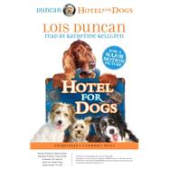 Hotel For Dogs by Kellgren, Katherine; Duncan, Lois, 9780545133739