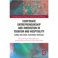 Corporate Entrepreneurship and Innovation in Tourism and Hospitality by , 9781032593739