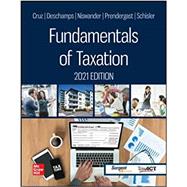 Fundamentals of Taxation 2021 Edition by Ana Cruz; Michael Deschamps; Frederick Niswander; Debra Prendergast; Dan Schisler, 9781260433739