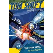 The Space Hotel by Appleton, Victor, 9781439103739