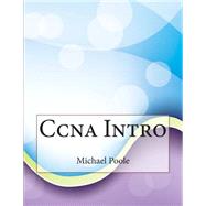 Ccna Intro by Poole, Michael M.; London College of Information Technology, 9781508643739