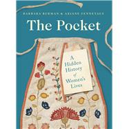 The Pocket by Burman, Barbara; Fennetaux, Ariane, 9780300253740