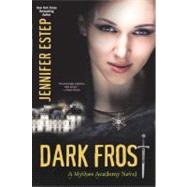 Dark Frost by Estep, Jennifer, 9780606263740