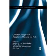 Climate Change and Adaptation Planning for Ports by Ng; Koi Yu Adolf, 9781138343740