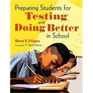 Preparing Students for Testing and Doing Better in School by Rona F. Flippo, 9781412953740