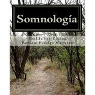 Somnologfa / Somnology by Lee-chiong, Teofilo; Martfnez, Patricia Hidalgo, 9781450573740