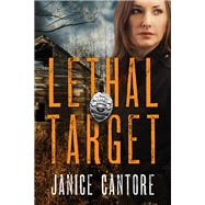 Lethal Target by Cantore, Janice, 9781496423740