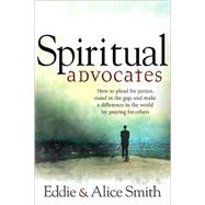 Spiritual Advocates by Smith, Alice, 9781599793740