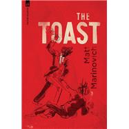 The Toast by Marinovich, Matt, 9781945293740