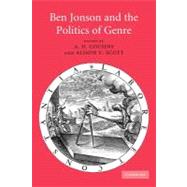 Ben Jonson and the Politics of Genre by Cousins, A. D.; Scott, Alison V., 9781107403741