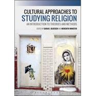 Cultural Approaches to Studying Religion by Bloesch, Sarah J.; Minister, Meredith, 9781350023741