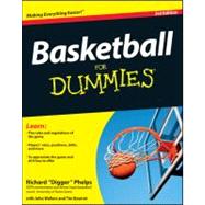 Basketball For Dummies by Phelps, Richard; Bourret, Tim; Walters, John, 9781118073742