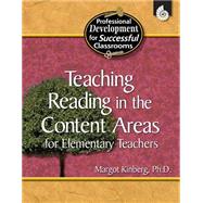 Teaching Reading in the Content Areas for Elementary Teachers by Kinberg, Margot, 9781425803742