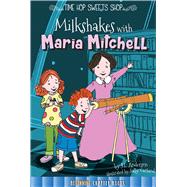 Milkshakes With Maria Mitchell by Anderson, J. L.; Garland, Sally, 9781681913742
