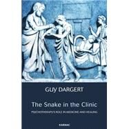 The Snake in the Clinic by Dargert, Guy, 9781782203742