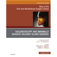 Sialendoscopy, an Issue of Atlas of the Oral & Maxillofacial Surgery Clinics by Turner, michael D.; Troulis, Maria J., 9780323613743