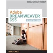 Adobe Dreamweaver CS5 Introductory by Shelly, Gary B.; Wells, Dolores, 9780538473743