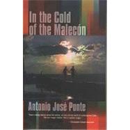 In the Cold of the Malecon and Other Stories by Ponte, Antonio Jose, 9780872863743