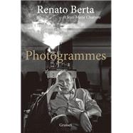 Photogrammes by Renato Berta; Jean-Marie Charuau, 9782246813743