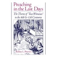Preaching in the Last Days The Theme of 