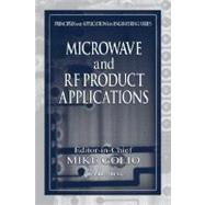 Microwave and Rf Product Applications by Golio, Mike, 9780203503744