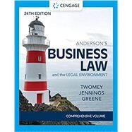 Anderson's Business Law & The Legal Environment - Comprehensive Edition by Twomey, David; Jennings, Marianne; Greene, Stephanie, 9780357363744