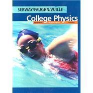 Enhanced College Physics, Volume 1 (with PhysicsNOW) by Serway, Raymond A.; Faughn, Jerry S.; Vuille, Chris; Bennett, Charles A., 9780495113744