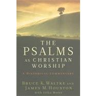 The Psalms as Christian Worship by Waltke, Bruce K., 9780802863744