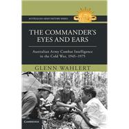 The Commander's Eyes and Ears by Glenn Wahlert, 9781009603744