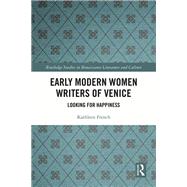 Early Modern Women Writers of Venice by Kathleen French, 9781032443744