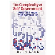 The Complexity of Self Government by Lane, Ruth, 9781107163744
