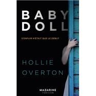 Baby Doll by Hollie Overton, 9782863743744