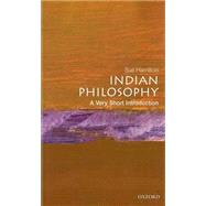 Indian Philosophy: A Very Short Introduction by Hamilton, Sue, 9780192853745