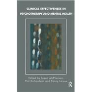Clinical Effectiveness in Psychotherapy and Mental Health by Leroux, Penny; McPherson, Susan; Richardson, Phil, 9780367323745
