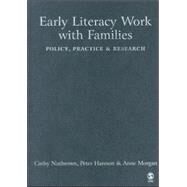 Early Literacy Work with Families : Policy, Practice and Research by Cathy Nutbrown, 9781412903745