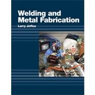 Welding And Metal Fabrication,Jeffus, Larry,9781418013745
