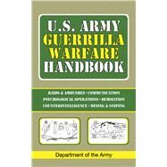 U S Army Guerrilla Warfare Pa by Department Of The Army, 9781602393745