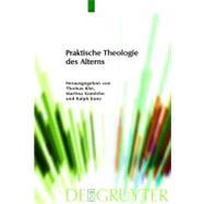 Praktische Theologie Des Alterns by Klie, Thomas, 9783110203745