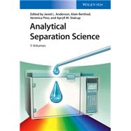 Analytical Separation Science, 5 Volume Set by Anderson, Jared; Berthod, Alain; Pino, Veronica; Stalcup, Apryll M., 9783527333745