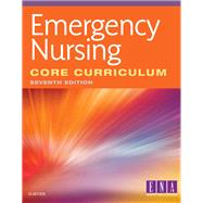 Emergency Nursing Core Curriculum by Sweet, Vicki, R.N., 9780323443746