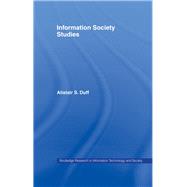 Information Society Studies by Duff; Alistair S., 9780415513746