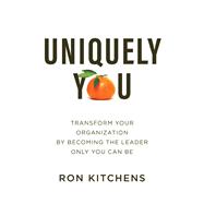 Uniquely You by Kitchens, Ron; Baker, Heather, 9780801093746