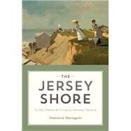 The Jersey Shore by Mazzagetti, Dominick, 9780813593746