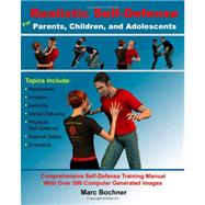 Realistic Self-Defense for Parents, Children, and Adolescents by Bochner, Marc, 9781453893746