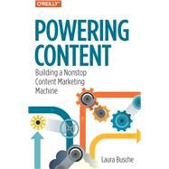 Powering Content by Busche, Laura, 9781491963746