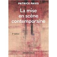 La mise en scne contemporaine - 2e d. by Patrice Pavis, 9782200623746
